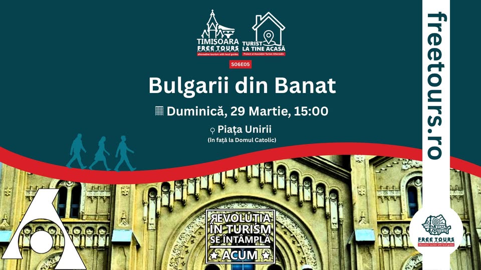 Timișoara Free Tours – Turist la tine acasă – S06E05 – Bulgarii din Banat