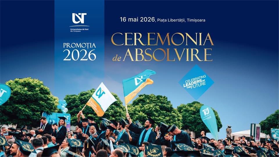 Ceremonia de Absolvire UVT – 2026