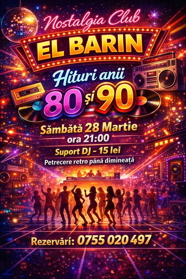 SAMBATA 28 MAR. ORA 21 RETRO-PARTY MUZICA ANILOR „80-„90 LA EL BARIN