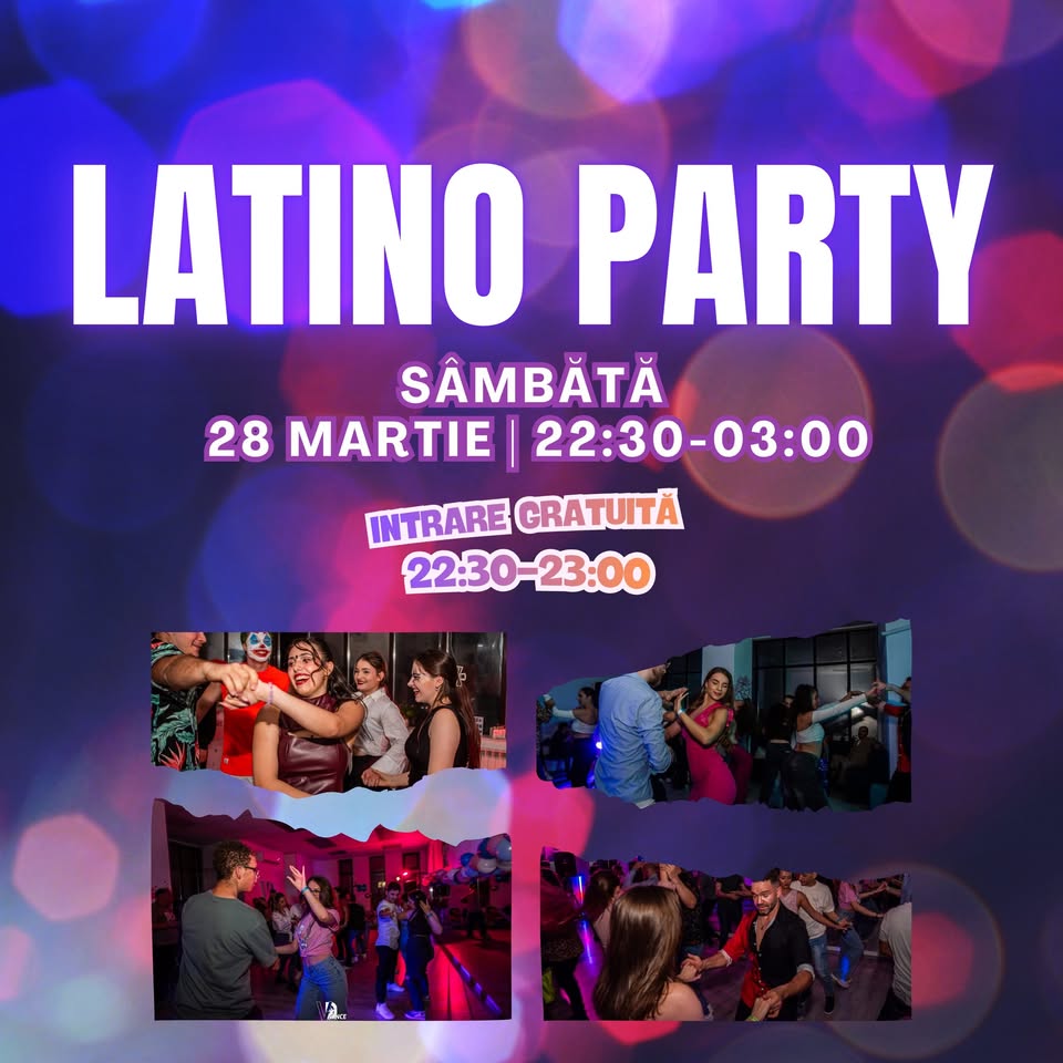 LATINO PARTY |SÂMBĂTĂ 28 MARTIE|INTRARE GRATUITĂ 22:30-23:00|VIVADANCE CRAIOVA