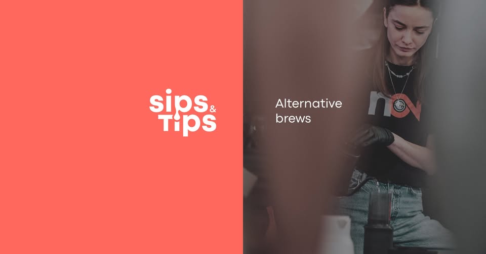 Sips & Tips — Alternative Brews Workshop
