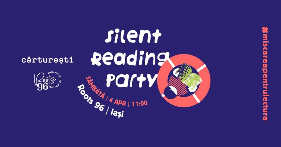 Silent Reading Party #4 | Cărturești Iași & Roots 96