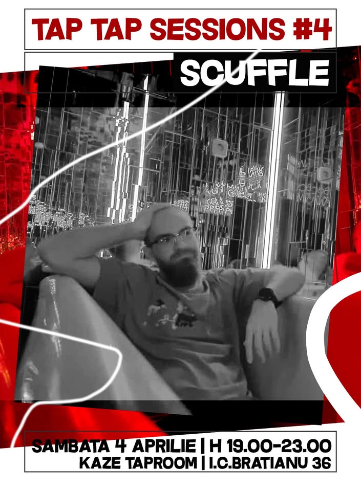 TAP TAP SESSIONS #4 SCUFFLE