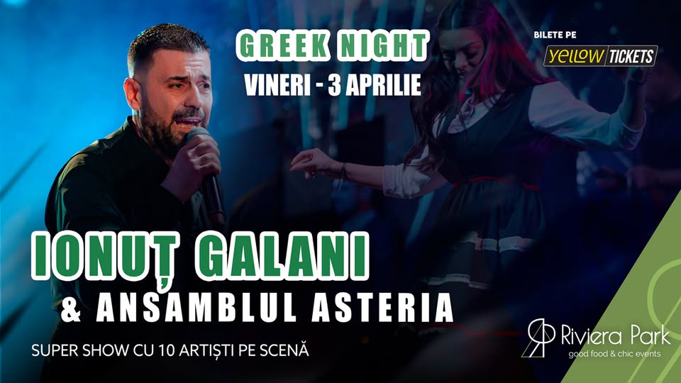 Ionuț Galani & Ansamblul Asteria I Seară Grecească la Riviera Park