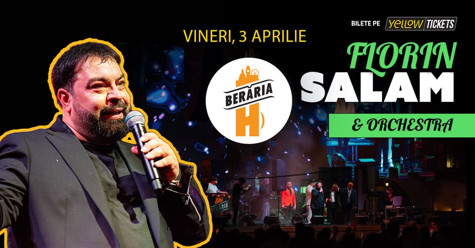 Florin Salam și orchestra cântă la Berăria H pe 3 aprilie