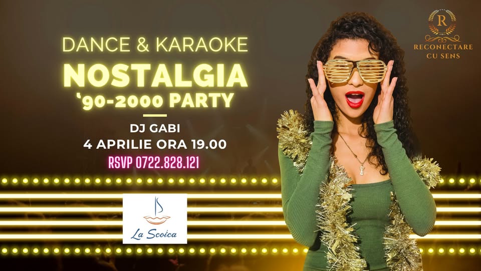 4 aprilie: NOSTALGIA PARTY by ReConectare cu SenS