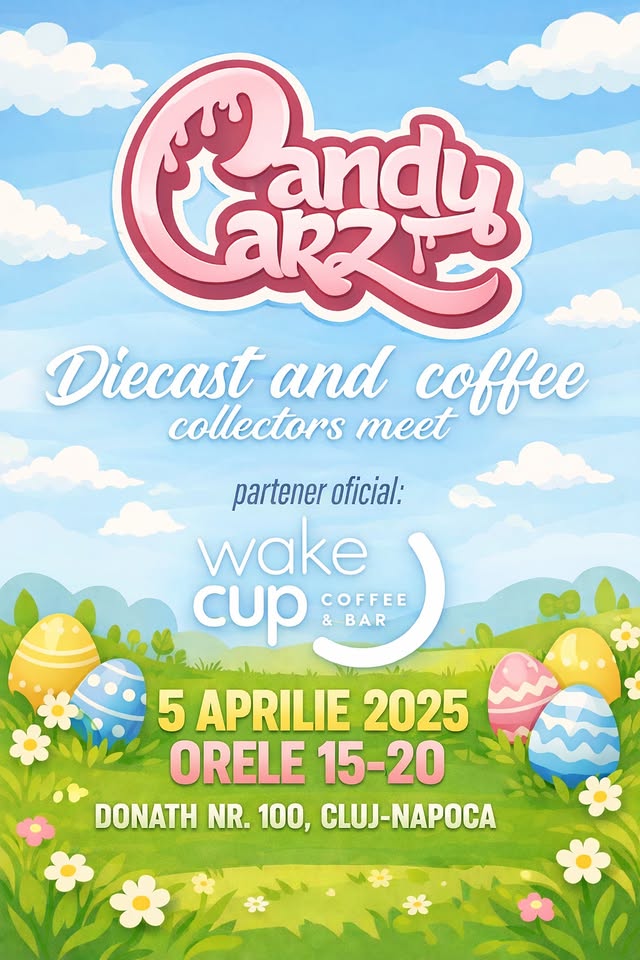 „Diecast and Coffee” Collectors Meet by Candy Carz – Editia VI