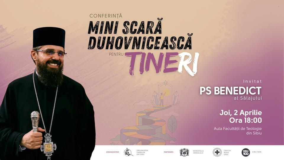CONFERINȚĂ: Mini scară duhovnicească pentru tineri