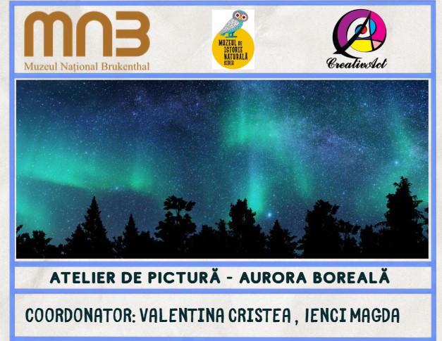Atelier Art&Science. Aurora Boreală. Pictură și astronomie