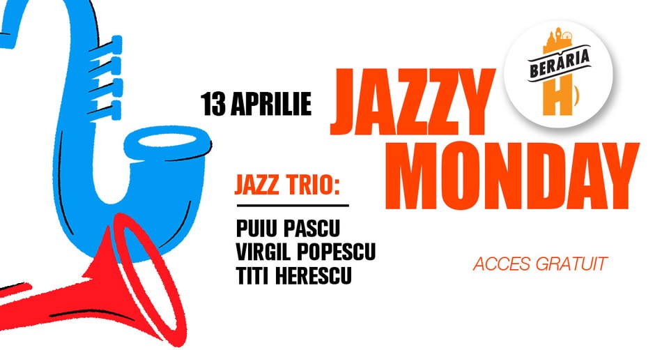 Jazzy Monday cu Puiu Pascu, Virgil Popescu, Titi Herescu Trio la @Berăria H
