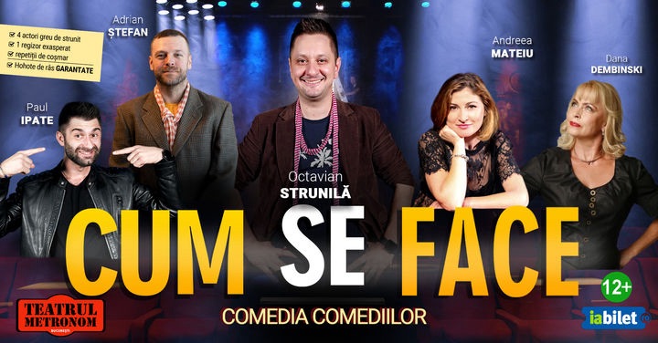 Teatrul de Comedie – CUM SE FACE?