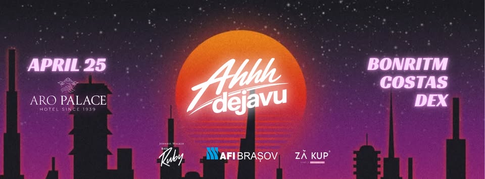 Ahhh Dejavu @ ARO PALACE / APRIL 25