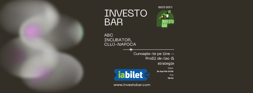 InvestoBar: Cunoaște-te pe tine – Profil de risc & strategie @ABC Incubator