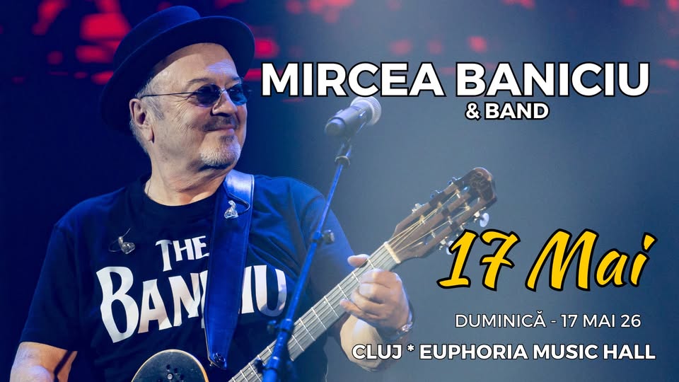 Mircea Baniciu & Band la CLUJ – Euphoria Music Hall