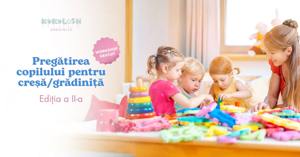 Pregătirea copilului pentru creșă / grădiniță – Ediția a II-a