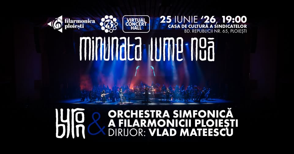 Minunata Lume Nouă – byron simfonic – 25 iunie 2026