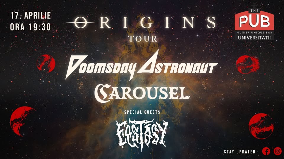 Doomsday Astronaut & Carousel – Special Guests: Ecstasy – LIVE @ Pub Universitati, Bucharest