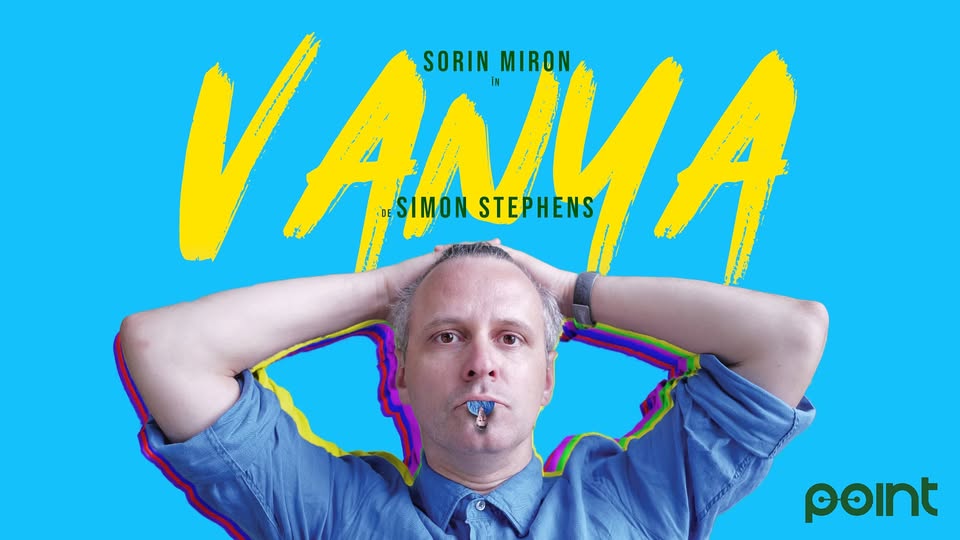 Vanya | Premieră