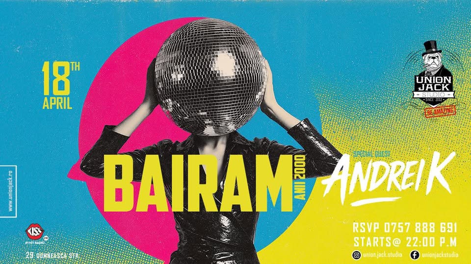 BAIRAM: Anii 2000 w/ special guest ANDREI K
