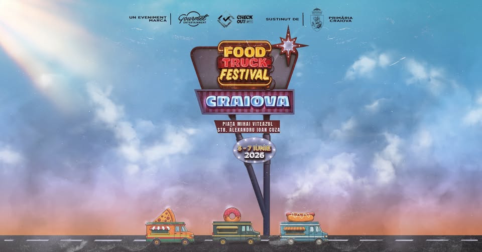 FOOD TRUCK FESTIVAL 2026 | Craiova