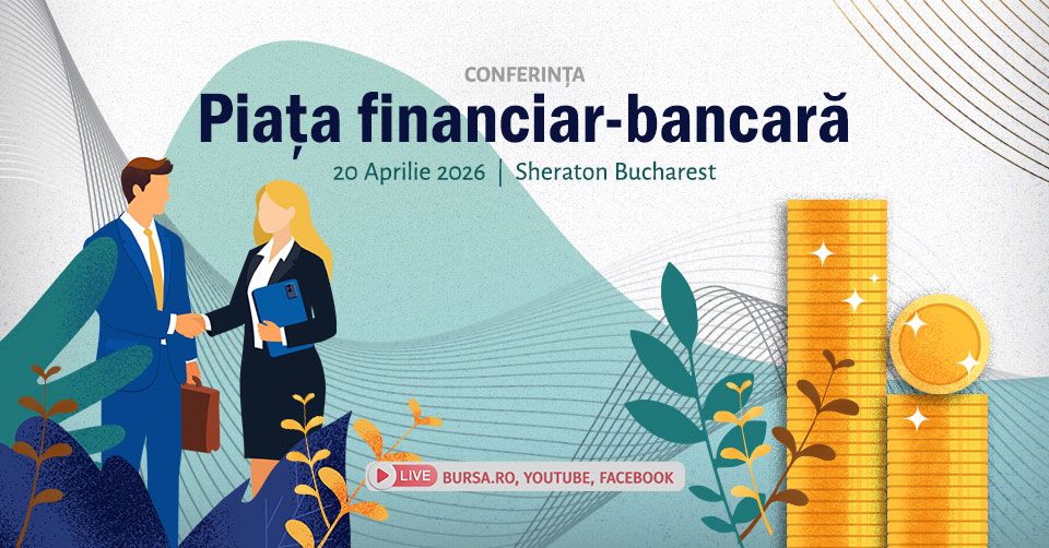 Conferinţa “Piaţa financiar-bancară”