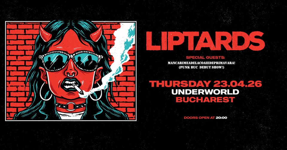 LIPTARDS | LIVE @ UNDERWORLD (BUCHAREST | ROMANIA)