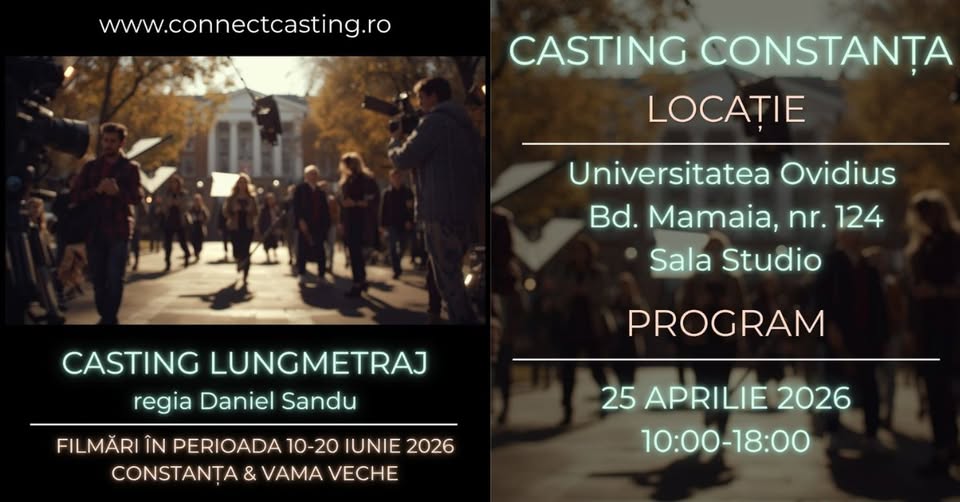 CASTING CONSTANTA – LUNGMETRAJ REGIA DANIEL SANDU