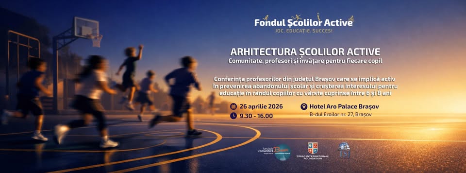 Conferința „Arhitectura Școlilor Active”, comunitate, profesori și învățare pentru fiecare copil