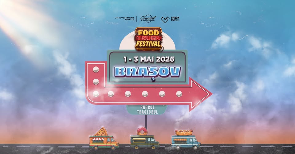 FOOD TRUCK FESTIVAL 2026 | BRAȘOV