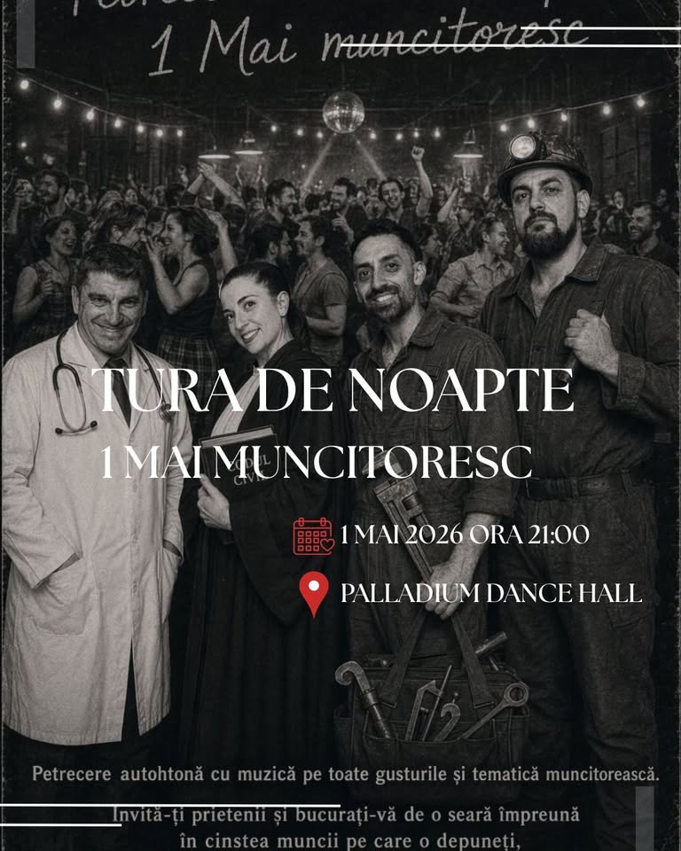🔥 Tura de Noapte – 1 Mai Muncitoresc 🔥