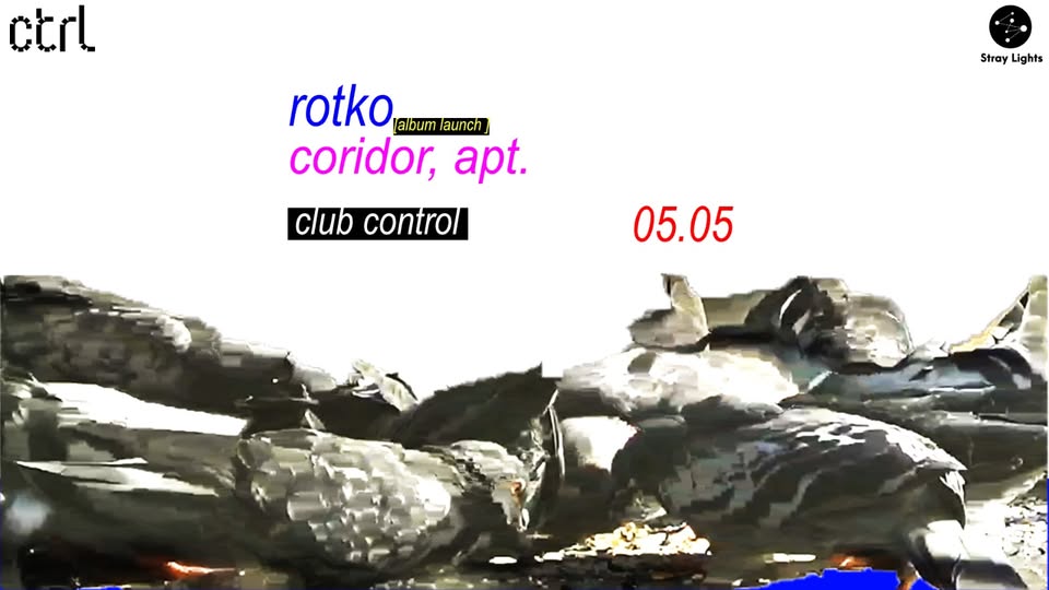 Stray Lights Showcase: Rotko [album launch] & Coridor, Apt. @ Control