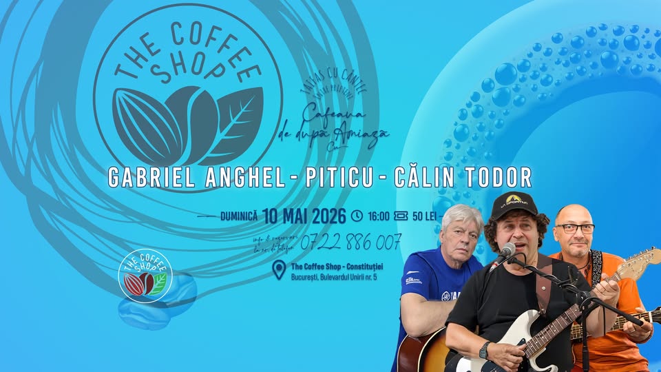 Cafeaua de după amiază cu GABRIEL ANGHEL, PITICU și CĂLIN TODOR