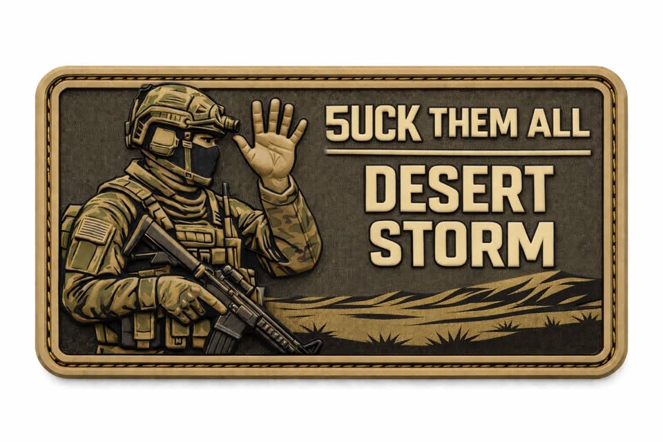 DESERT STORM-5UCK THEM ALL
