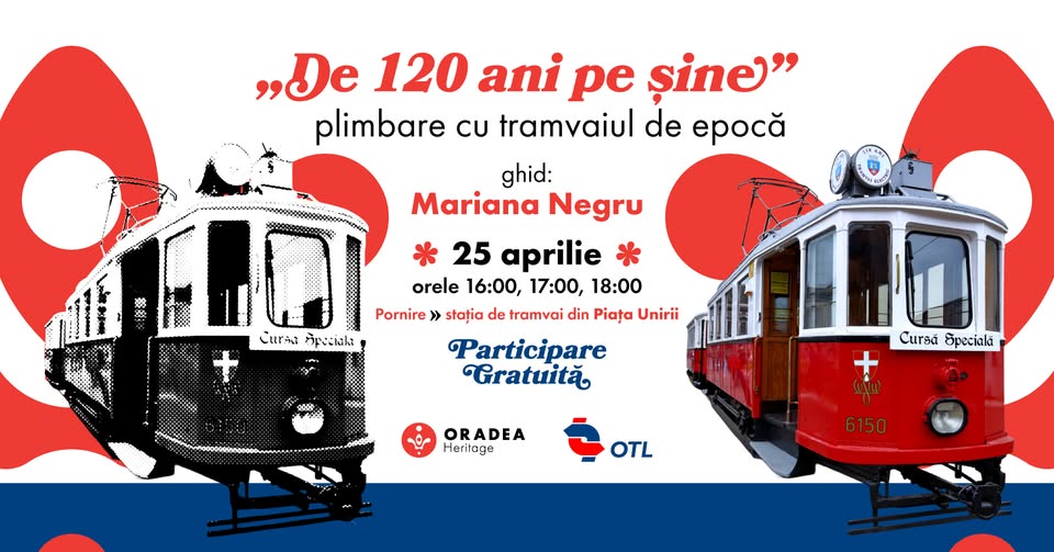 SOLD OUT – „De 120 ani pe șine” – tururi ghidate cu tramvaiul de epocă