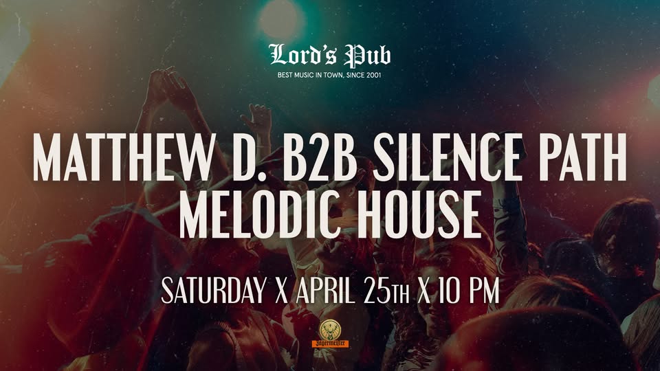 Melodic house at Lord’s Pub