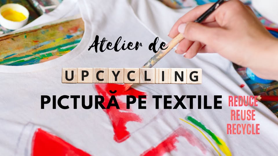 Atelier de upcycling-Pictură pe textile