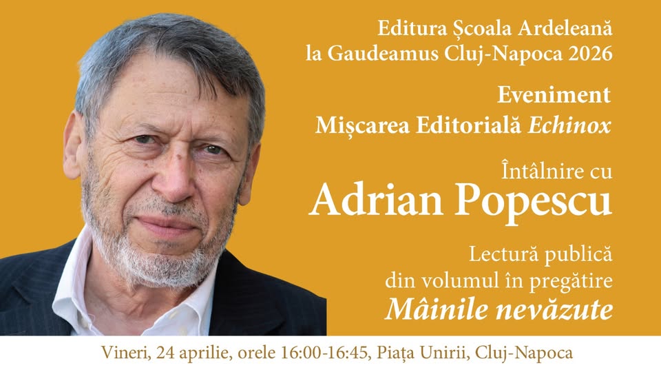 Întâlnire cu Adrian Popescu: lectură publică