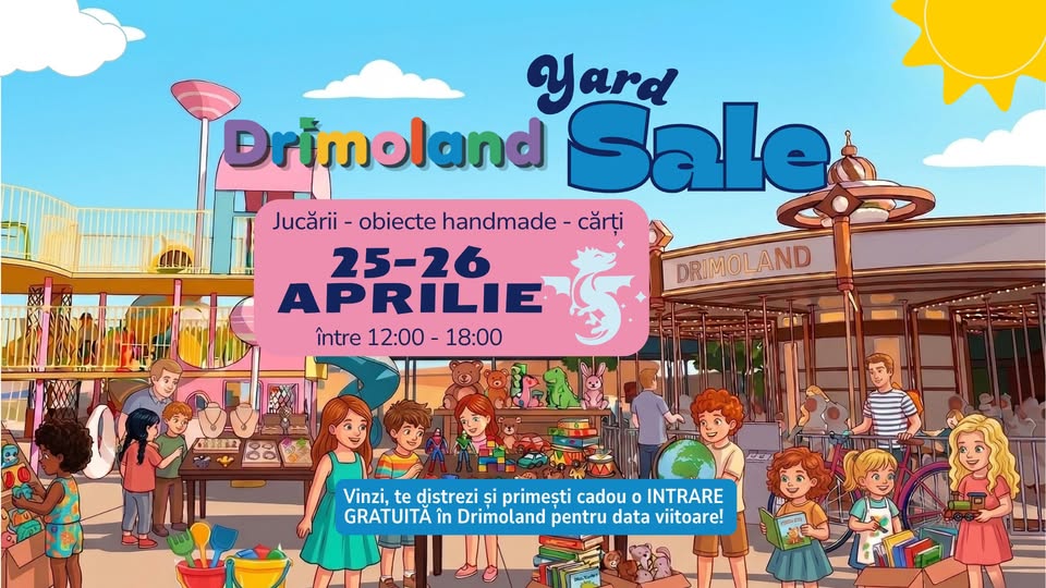 DRIMOLAND YARD SALE – TÂRGUL MICILOR AVENTURIERI