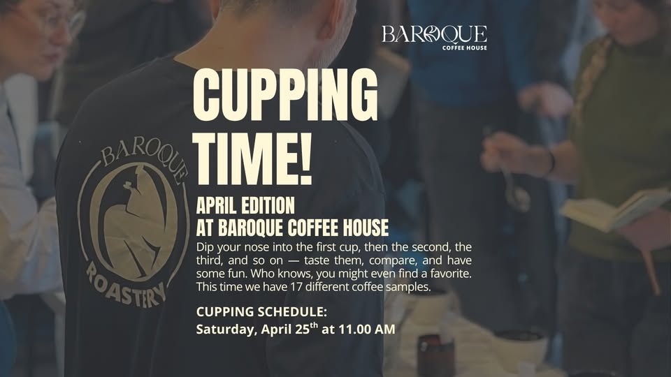 Cupping Time! at Baroque Coffee House