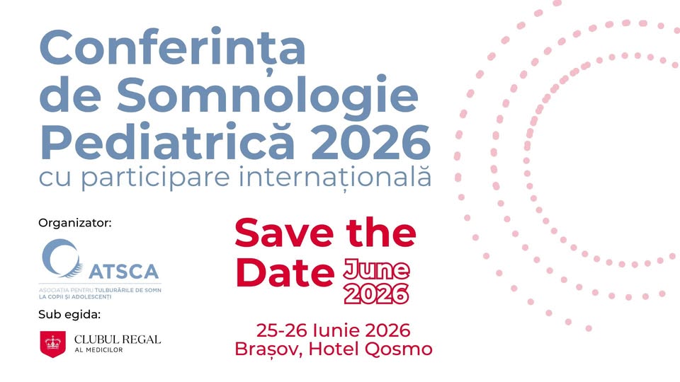 Conferința de Somnologie Pediatrică cu participare internațională – ediția 2026