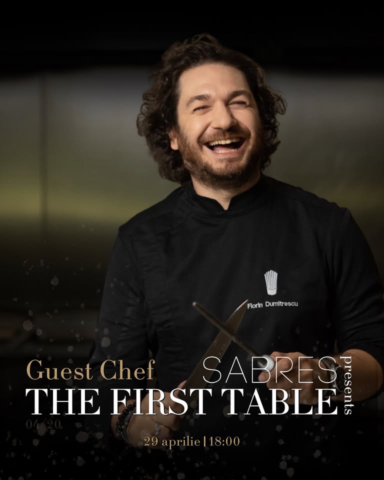 The First Table @ SABRES | cu Chef Florin Dumitrescu