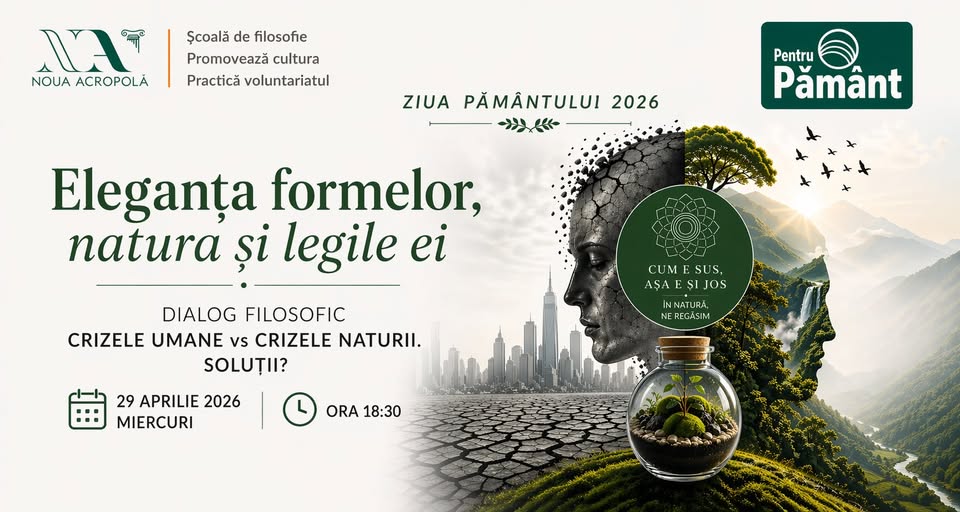 Eleganța formelor, natura și legile ei (dialog filosofic despre crizele umane vs crizele naturii)