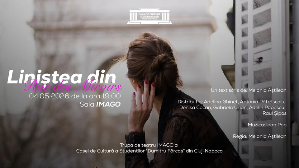 Seară de teatru – trupa IMAGO a Casei de Cultură a Studenților „Dumitru Fărcaș”