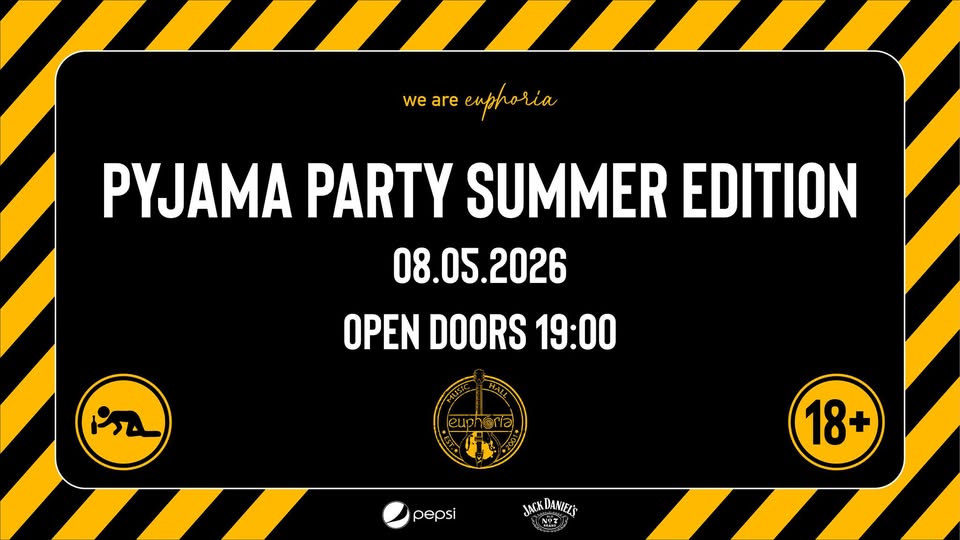 🌙 PYJAMA PARTY, SUMMER EDITION at Euphoria Music Hall