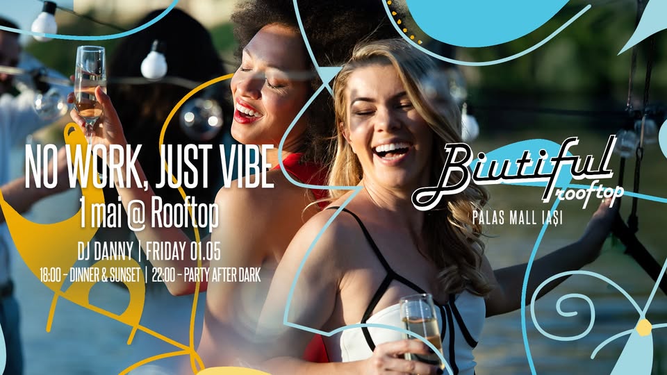 No Work, Just Vibe – 1 Mai @Rooftop
