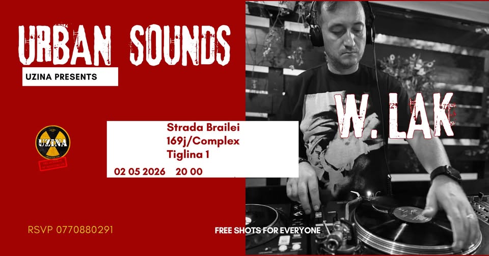 Uzina presents Urban Sounds w. Lak