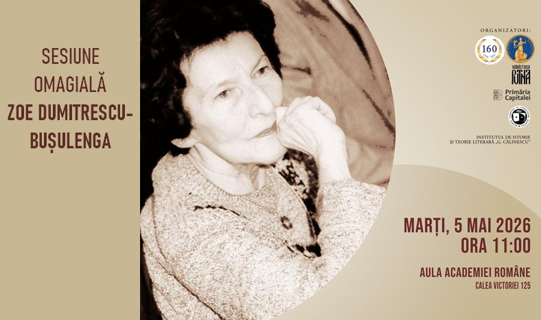 Sesiune omagială ZOE DUMITRESCU-BUȘULENGA