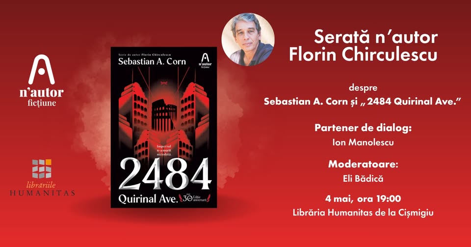 Serată n’autor: Florin Chirculescu despre Sebastian A. Corn și „2484 Quirinal Ave.”