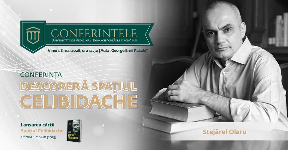 Stejărel Olaru – Conferința „Descoperă spațiul Celibidache”