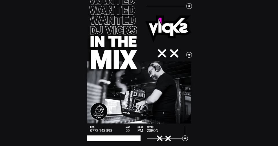 Wanted IN THE MIX | DJ Vicks | Columbus Cafe Oradea - OnEvent